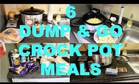 6 DUMP & GO CROCK POT MEALS | QUICK & EASY CROCK POT RECIPES