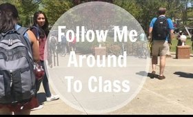 Follow Me Around to Class! (College Freshman)