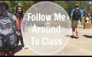 Follow Me Around to Class! (College Freshman)