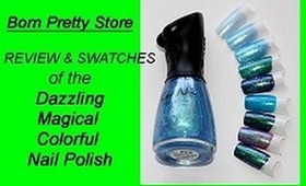 Born Pretty Store "Ku Ni" Dazzling Nail Polish Review and Swatches