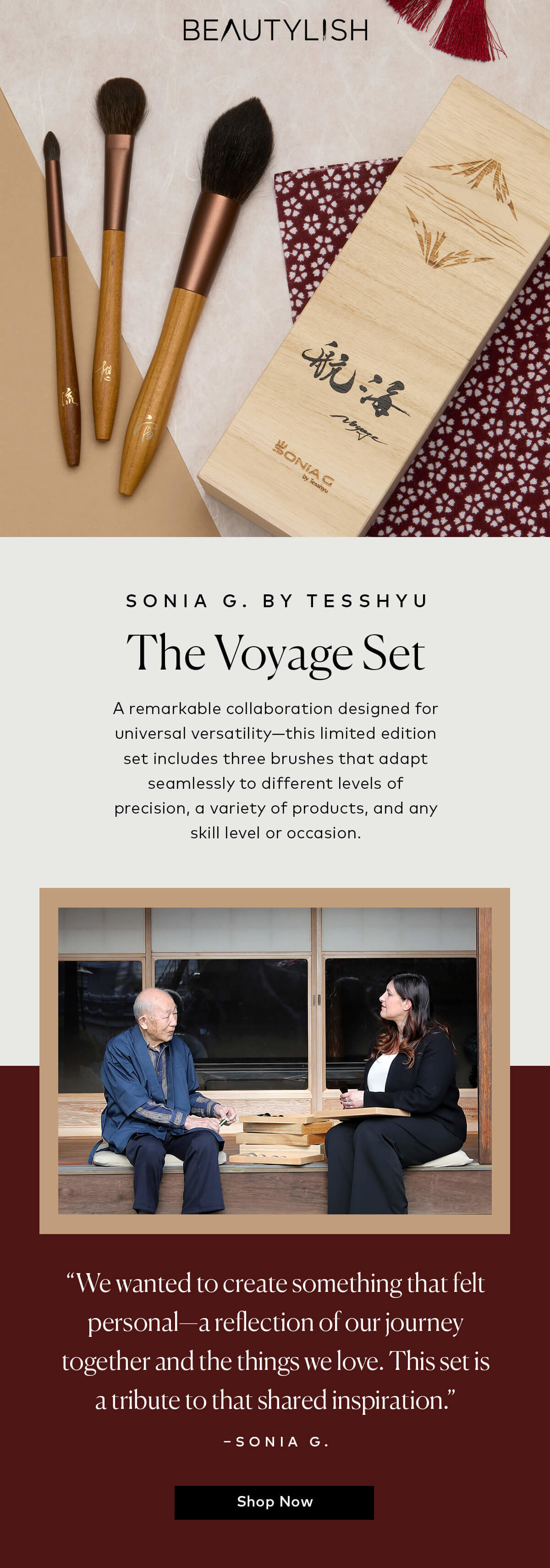 A remarkable collaboration designed for universal versatility. Shop Sonia G. by Tesshyu: The Voyage Set now at Beautylish.com