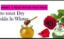 Winter skin care-Honey & Rose water face pack to treat dry skin in winter