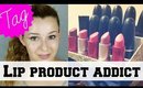 TAG: Lip Product Addict