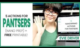 5 NaNoWriMo Prep Actions for Pantsers  |  NaNo Prep 2018