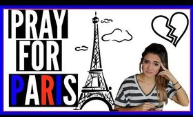 Terrorist Attack in Paris | Pray for Paris / France & PRAY FOR THE WORLD