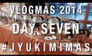 #JYUKIMIMAS DAY SEVEN | VLOGMAS 2014 | JYUKIMI.COM