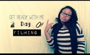 Get Ready with Me: A day of Filming♡