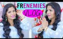 Hindi Vlog | How To Deal With FRENEMIES | SuperPrincessjo