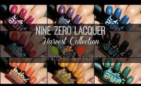 Nine Zero Lacquer Harvest Collection | Swatches & Review!