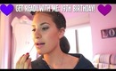 Get Ready With Me: My 19th Birthday! ♡