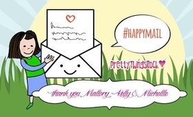 Happy Mail from Mallory, Kelly & Michelle  | Thank You ladies! | PretythingsRock