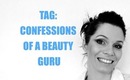 TAG : Confessions of a beauty guru