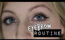 My Eyebrow Routine