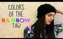 TAG: Colors of the Rainbow!