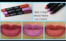 60 Second Review: Wet n Wild Velvet Matte Lip Color | Bailey B.