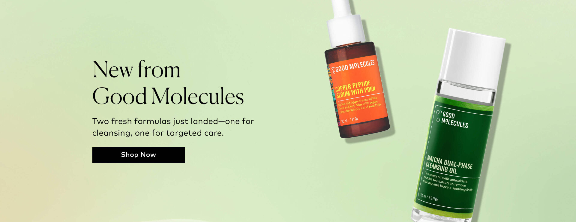 There are two new Good Molecules products on the scene, and they’re here to earn a spot in your routine. Shop the Matcha Dual-Phase Cleansing Oil and Copper Peptide Serum with PDRN now at Beautylish.com