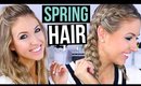 My 3 Easy Go-To Hairstyles for SPRING!