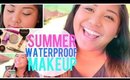 WATERPROOF/SWEATPROOF SUMMER MAKEUP TUTORIAL!