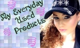 MY EVERYDAY USED PRODUCTS! (FAVES)