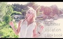 Summer Vacation Lookbook | Collab with janelleeepaige and livingchic1