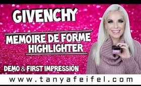 Givenchy Memoire De Forme Highlighter | Demo & First Impression | Tanya Feifel-Rhodes