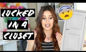 STORYTIME - Locked in a closet with my baby in the house!!!