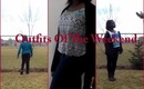 Outfits of the Weekend!♡ April 12-14