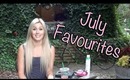 July Favourites