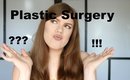 My Thoughts On Plastic Surgery