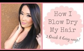 How I Blow Dry My Hair | Two Ways for Sleek + Smooth Styling - hollyannaeree (for Dove.com)