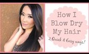 How I Blow Dry My Hair | Two Ways for Sleek + Smooth Styling - hollyannaeree (for Dove.com)