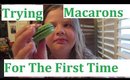 Siara Trys Macarons for the First time