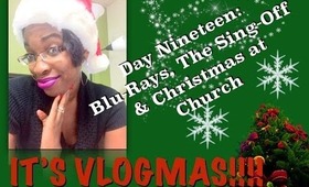 Blu-Rays, The Sing-Off & Christmas at Church | Vlogmas Day 19