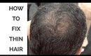 How to Fix Thin Hair