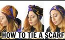 HOW TO TIE A HEAD SCARF