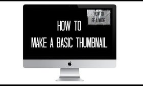 How to make a basic thumbnail