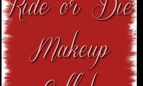 Ride or Die Makeup Collab