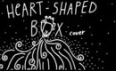 Heart-Shaped Box Cover | fifisnowbar