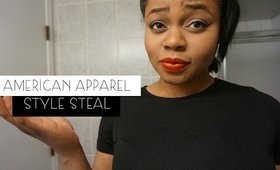 American Apparel Style Steal