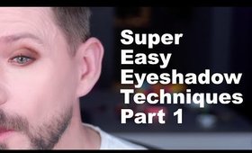 SUPER EASY EYESHADOW TECHNIQUES PART 1