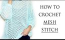 How to Crochet Mesh Stitch