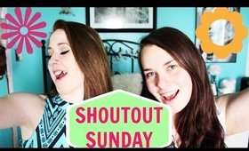 SHOUTOUT SUNDAY #13