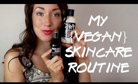MY {VEGAN} SKINCARE ROUTINE
