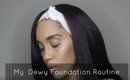 Glowing Dewy Foundation Routine| Makeigurl