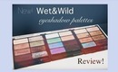 Wet&Wild Color Icon Collection Eyeshadow Palettes [Review & Swatches]
