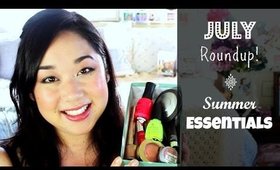 July Roundup | Top 10 Summer Essentials!