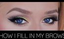 How I Fill In My Eyebrows: 3 Methods