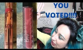 YOU VOTED!!!!  KYLIE COSMETICS GORG VS. SARAYA JADE COSMETICS LYDIA MATTE LIQUID LIPSTICK