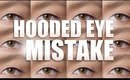 5 MOST COMMON MISTAKES PEOPLE MAKE WITH HOODED EYES