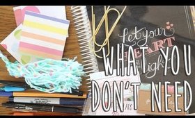 Planning 101: What You DON'T Need